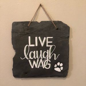 “Live Laugh Wag” Slate Wall Decor